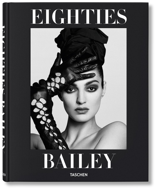 DAVID BAILEY Eighties. 296 pages. Ed Taschen (taschen.com)